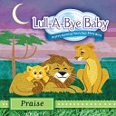 Lull A Bye Baby - Friend of God