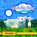 Lull A Bye Baby Worship - How Great Is Our God