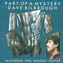 Dave Bilbrough - There s a Song In My Heart