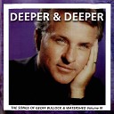 Geoff Bullock - Deeper and Deeper