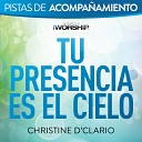 Christine D Clario - Tu Presencia es el Cielo Pista de Acompanamiento Tono Alto sin…