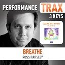 Ross Parsley - Breathe High Key Trax Without Background…