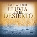 Paul Wilbur - De Dios Viene la Salvaci n