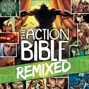 Action Bible Remixed feat L E D - Open The Eyes Of My Heart Remix