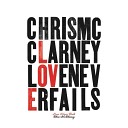 Chris McClarney - I Need You More