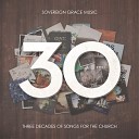 Sovereign Grace Music feat The Village Church - Behold Our God