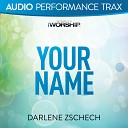 Darlene Zschech - Your Name Low Key without Background Vocals