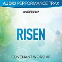 Covenant Worship - Risen Original Key With Background Vocals