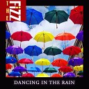 The Fizz feat Adam Turner - Dancing in the Rain Adam Turner Club Mix