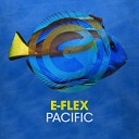 E Flex - Pacific Extended Mix