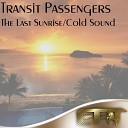 Transit Passengers - Cold Sound Original Mix