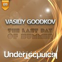 Vasiliy Goodkov - The Last Day Of Summer Original Mix