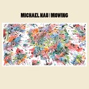 Michael Nau - Good Moon