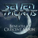 Seven Thorns - Beneath A Crescent Moon