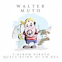 Walter Muto - La Tortuga