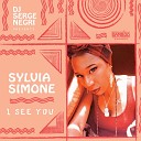 DJ Serge Negri feat Sylvia Simone - I See You