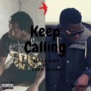 Black Bird feat Lord Ndoro - Keep Calling