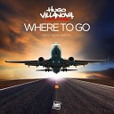 Hugo Villanova feat Mod Martin - Where To Go Original Mix