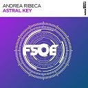 Andrea Ribeca - Astral Key Original Mix