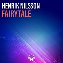 Henrik Nilsson - Fairytale Original Mix