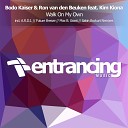 Bodo Kaiser Ron Van Den Beuken feat Kim Kiona - Walk On My Own Radio Edit