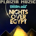 SOUL DOCTOR - Night Over Egypt DoctorSoul Dub On The Nile Re…