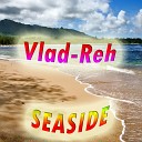 Vlad Reh - Warm Wind Original Mix