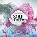 Soul Data - Deep In Your Love Original Mix