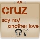 Cruz - Say No JedSet Escape s Re Touched