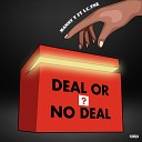 Manny T feat I C TNE - Deal or No Deal