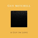 Guy Mitchell - Where I May Live with My Love