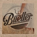The Band Bueller - Bullet With My Name On It