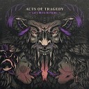 Acts Of Tragedy - The Man of the Crowd Pt 2