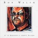 Bob Walsh Le Quatuor cordes Allard - St James Infirmary