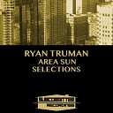 Ryan Truman - Windy City Ryan Truman Area Sun Rework