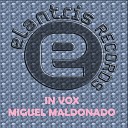 Miguel Maldonado - In Vox Original Mix