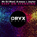 MR DJ MONJ A Mase Jaytor - Keep On Standing Original Mix