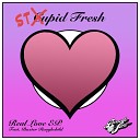 Stupid Fresh Baxter Roughchild - Real Love Original Mix
