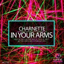 Charnette - In Your Arms Vocal Mix