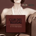 Club Des Belugas - Seven Chills