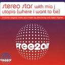 Stereo Star Mia - Utopia Where I Want to Be Instrumental