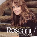 Rosennir Rodrigues - Bem Mais Que Palavras