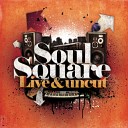 Soul Square feat Justis - Living the Dream