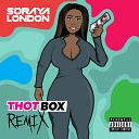 Soraya London - Thot Box Freestyle