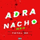 ADRA Nacho nrg - Total 90
