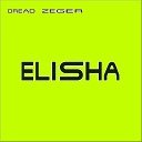 Dread Zeger - Elisha