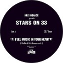 Stars On 33 - I Feel Music in Your Heart Lifelike Kris Menace Remix Radio…
