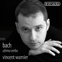 Vincent Warnier - 18 Chor le BWV 651 668 Nun danket Alle Gott BWV…