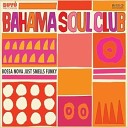 The Bahama Soul Club - Serious Soul