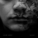 John Leddy - Decay